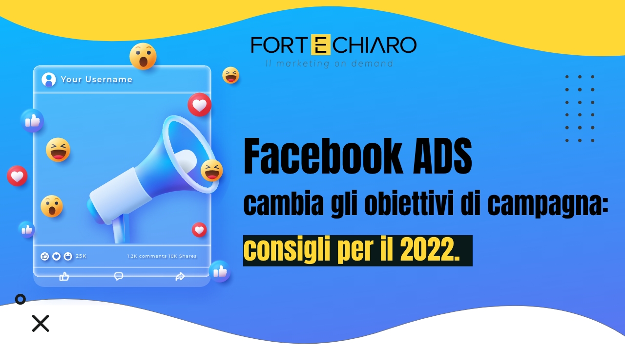 Facebook Ads cambia gli obiettivi di campagna: consigli per il 2022.