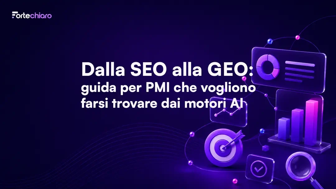 Dalla-SEO-alla-GEO-guida-per-PMI-che-vogliono-farsi-trovare-dai-motori-AI-Fortechiaro-agenzia-marketing-AI-based-per-PMI
