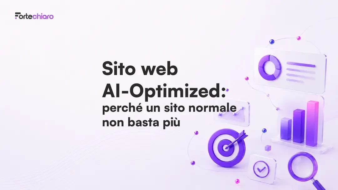 Sito-web-AI-Optimized-perché-un-sito-normale-non-basta-più-Fortechiaro-agenzia-marketing-AI-based-per-PMI